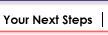 your next steps